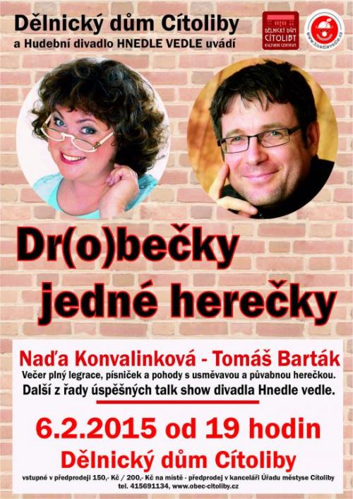 Dr(o)bečky jedné herečky s Naďou Konvalinkovou